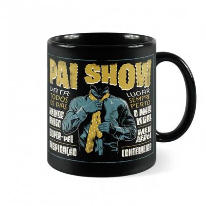 Imagem de Caneca Pai Show