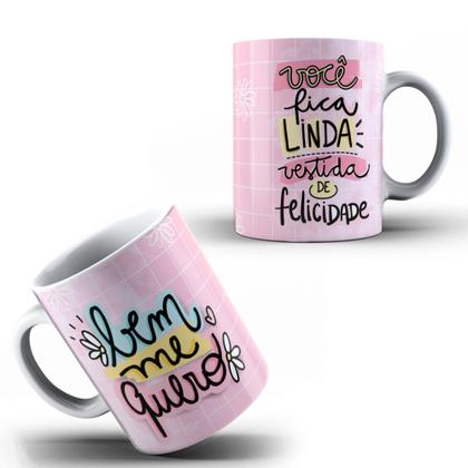 Imagem de Caneca Personalizada Dia Da Mulher Bem Me Quero Felicidade Linda Presente Porcelana- MEGA OFERTA!