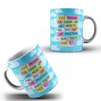 Imagem de Caneca Xícara Personalizada Frase Motivacional Merece Forte Md2 Presente- MEGA OFERTA!