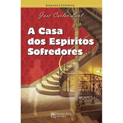 Imagem de Casa dos Espíritos Sofredores (A) - NOVO SER