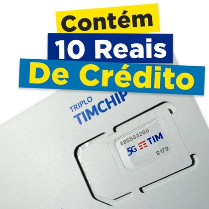 Imagem de Chip Tim 5G Com 10,00 de Recarga DDD 11 ao 99 Triplo Corte
