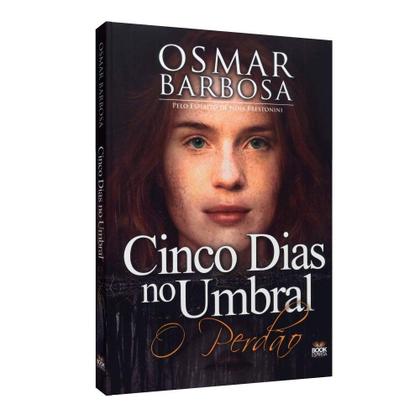 Imagem de Cinco Dias No Umbral - O Perdão - BOOK ESPÍRITA EDITORA