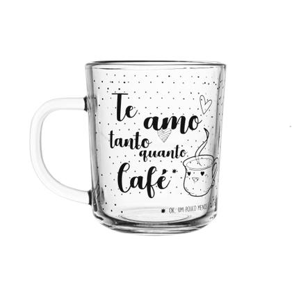 Imagem de Cj 2 Canecas De Vidro Frase Te Amo Tanto Quanto Café 220Ml