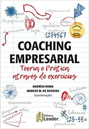 Imagem de Coaching Empresarial: Teoria E Prática Através Dos Exercícios - LEADER