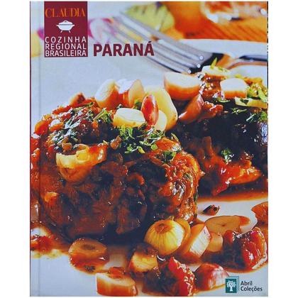 Imagem de Coleção Claudia Cozinha Regional Brasileira Volume 11 Paraná