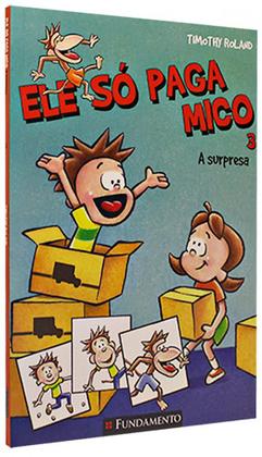 Imagem de Coleção Ele Só Paga Mico - Livros 2 e 3 - Editora Fundamento