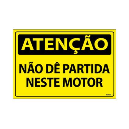 Imagem de Combo 6 Placas De Sinalização Atenção Não Dê Partida Neste Motor 30x20 Ecom IA - SA63 F9e