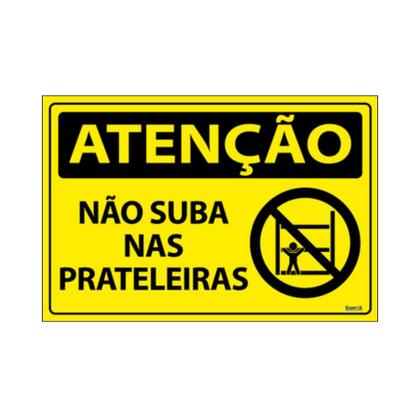 Imagem de Combo 6 Placas De Sinalização Atenção Não Suba Nas Prateleiras 30x20 Ecom IA - SA88 F9e