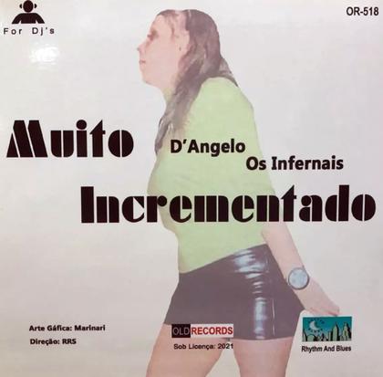 Imagem de Compacto D'angelo Os Infernais - Muito Incrementado