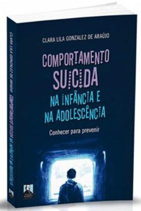 Imagem de Comportamento Suicida na Infância e na Adolescência - Conhecer para Prevenir - Editora Allan Kardec