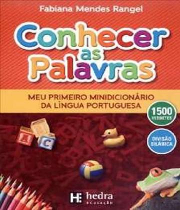 Imagem de Conhecer as Palavras: Meu Primeiro Minidicionário da Língua Portuguesa - HEDRA EDUCACAO - DSP