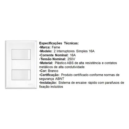 Imagem de Conjunto 2 Interruptores Simples 16A Fame Evidence