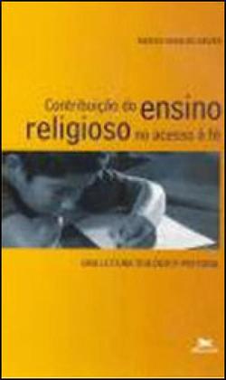 Imagem de Contribuição do Ensino Religioso no Acesso à Fé. Uma Leitura Teológico-Pastoral. Transversalidades - LOYOLA