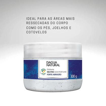 Imagem de Creme Esfoliante Dagua Natural Neutro Forte Abrasão 300g Sem Perfume