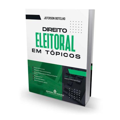 Imagem de Direito Eleitoral em Tópicos (2024) - Editora Mizuno