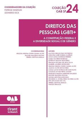 Imagem de Direitos das Pessoas LGBTI A Constituição Federal e a Diversidade Sexual e de Gênero  Coleção OAB SP Volume 24