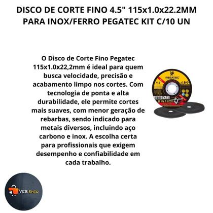 Imagem de Disco corte fino 4 1/2 115x1.0x22,2mm inox / ferro pegatec kit c/10 un