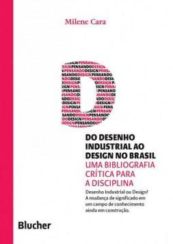 Imagem de Do Desenho Industrial Ao Design no Brasil: Uma Bibliografia Crítica para a Disciplina