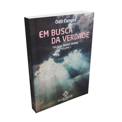 Imagem de Em Busca da Verdade - Trilogia Novos Tempos - vol. 1