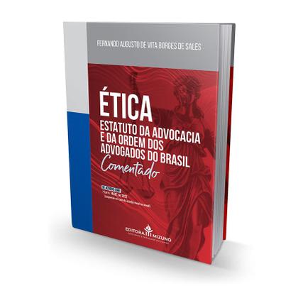 Imagem de Ética Estatuto da Advocacia e da Ordem dos Advogados do Brasil (Lei n. 8.906/1994) - Editora Mizuno