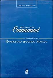 Imagem de Evangelho Por Emmanuel (O) - Comentários Ao Evangelho Segundo Mateus - FEB