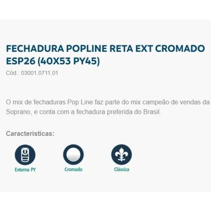 Imagem de Fechadura PopLine Reta EXT Cromado ESP26(40x53 PY45) Soprano 0711 JS