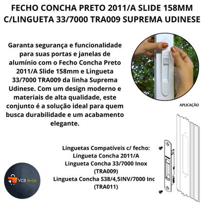 Imagem de Fecho concha preto 2011/a slide 158mm c/lingueta tra009 suprema janela porta aluminio udinese
