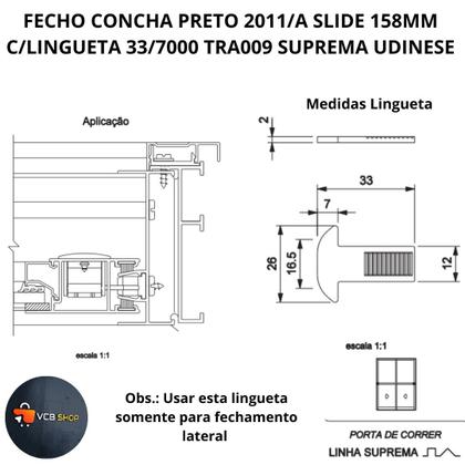Imagem de Fecho concha preto 2011/a slide 158mm c/lingueta tra009 suprema janela porta aluminio udinese