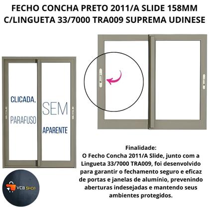 Imagem de Fecho concha preto 2011/a slide 158mm c/lingueta tra009 suprema janela porta aluminio udinese