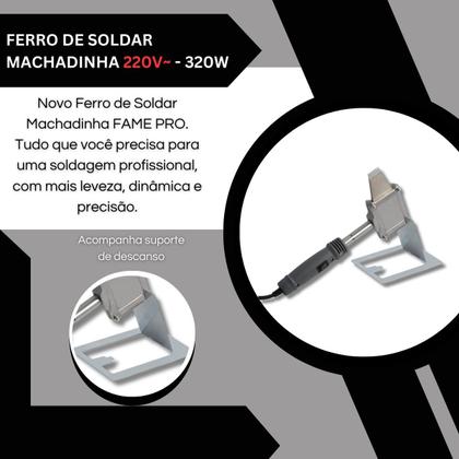 Imagem de Ferro De Solda Machadinha Pro 220v ~ 320w C/ Suporte - Fame