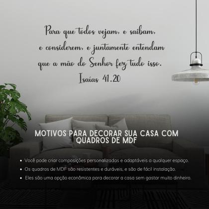 Imagem de Frase Versículo "Isaías 41:20" Decorativo MDF Preto