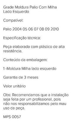 Imagem de Grade Farol Milha Moldura Palio 2004 2005 2006 2007 2008 2009 2010 Lado Esquerdo