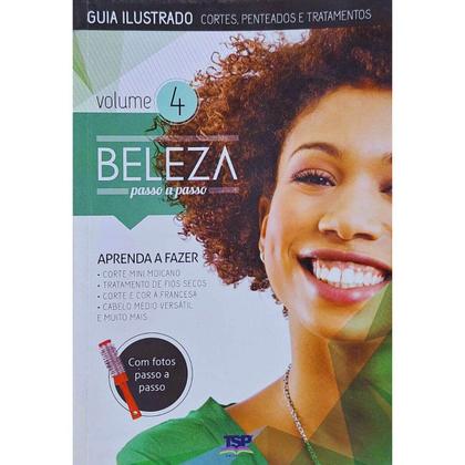 Imagem de Guia Ilustrado: Cortes, Penteados e Tratamentos Coleção Beleza Passo a Passo Volume 4