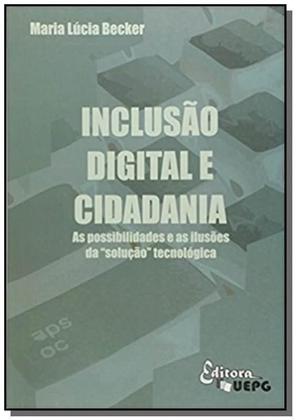 Imagem de Inclusao Digital E Cidadania: As Possibilidades E - UEPG / CIENCIAS HUMANAS