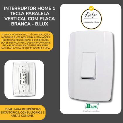 Imagem de Interruptor Tecla Paralela Vertical Com Placa Branca - B.Lux