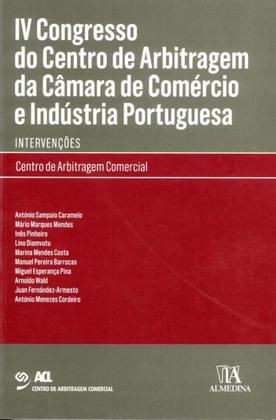 Imagem de IV congresso do centro de arbitragem da câmara de comércio e indústria portuguesa: intervenções - Almedina Brasil