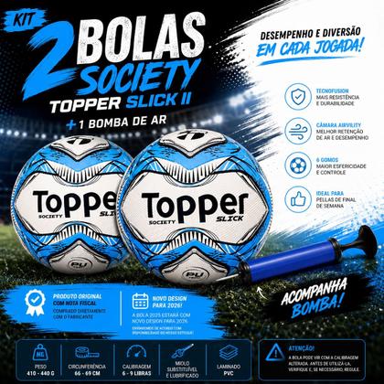 Imagem de Kit 2 Bolas Society Topper Slick + 1 Bomba De Ar