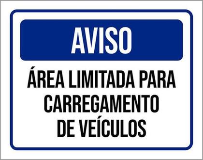 Imagem de Kit 3 Placas Sinalização Aviso Área Limitada Carregamento