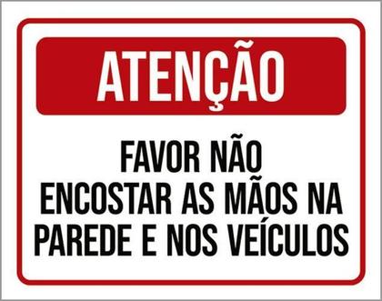 Imagem de Kit 5 Placas Atenção Favor Não Encostar Mãos Parede 36X46