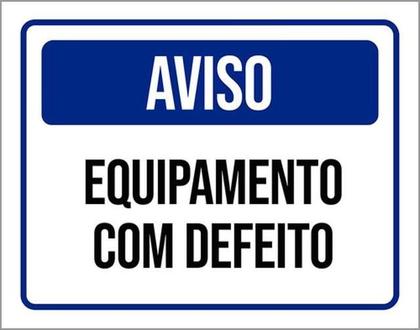 Imagem de Kit 5 Placas De Sinalização - Aviso Equipamento Com Defeito