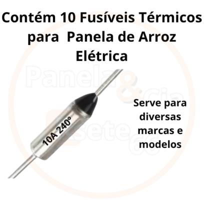 Imagem de Kit com 10 Fusíveis Térmicos para PANELA DE ARROZ ELÉTRICA 10A 240 GRAUS - Fusível