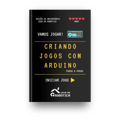 Imagem de Kit Com 2 Livros Físicos: Criando Jogos Com Arduino 1 E 2 - CDR