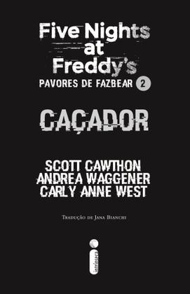 Imagem de Kit de livros: Five Nights at Freddy : Pavores de Fazbear Vols. 1 e 2 Mergulho na Escuridão & Caçador (contos Inéditos Fnaf) Em Português Capa Comum - Intrínseca