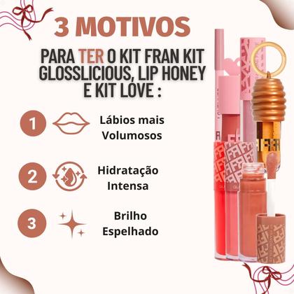 Imagem de Kit Franciny Ehlke: Kit Love + Lip Honey + Kit Glosslicious com 3