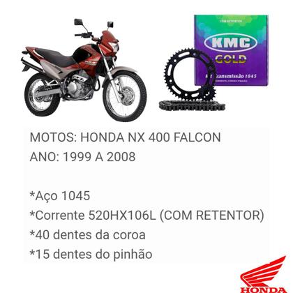 Imagem de Kit Relação Tração Transmissão Nx 400 Falcon 99 2000 2001 2002 2003 2004 2005 2006 2007 2008 2009 2010 A 2015 Com Retentor Kmc