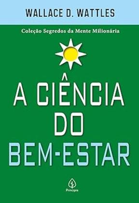 Imagem de Kit Segredos da Mente Milionária - A ciência do bem-estar + Como viver 24 horas por dia + Como viver melhor em tempos