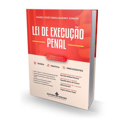 Imagem de Lei de Execucao Penal 2ª edição - Teoria, Prática e Precedentes - Editora Mizuno