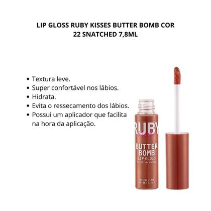 Imagem de Lip Gloss Ruby Kisses Butter Bomb Cor 22 Snatched 7,8Ml