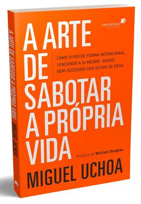 Imagem de Livro - A arte de sabotar a própria vida