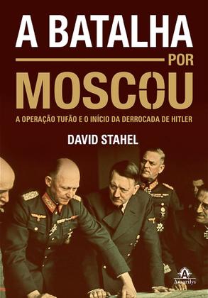 Imagem de Livro - A batalha por Moscou